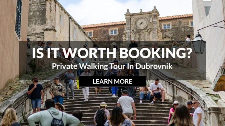 is-it-worth-booking-private-tour-in-Dubrovnik
