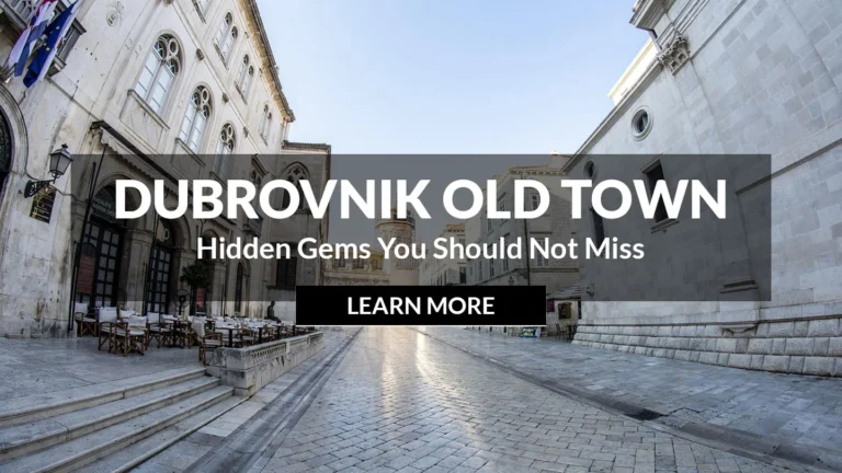 Hidden Gems of Dubrovnik Old Town You Should Not Miss